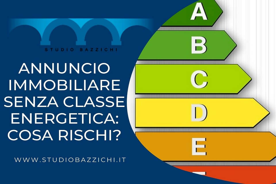 annuncio immobiliare senza classe energetica rischi